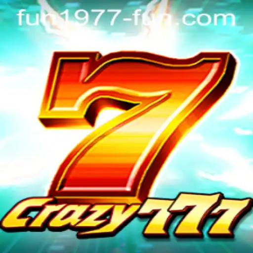 Unveiling Crazy777: The Ultimate Gaming Adventure with Fun1977