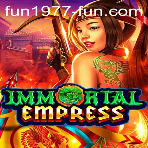 Explore the Thrilling World of ImmortalEmpress: A Guide to Gameplay and Strategy