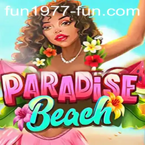 ParadiseBeach and Fun1977: Discover the Ultimate Gaming Experience